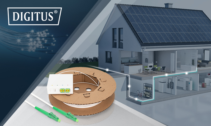 DIGITUS-FTTH Hochgeschwindigkeits-Glasfasernetze für jedes Zuhause