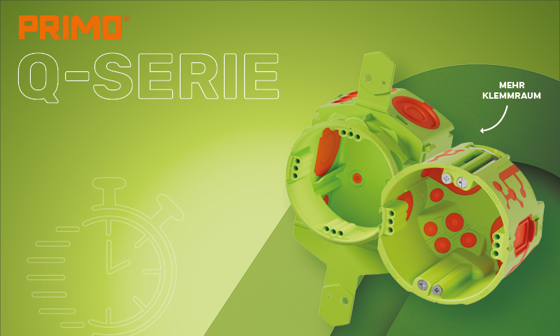 2512_Primo_Beitragsbild_Q-Serie_800x480 Primo Q-Serie Unterputzdosen Hohlwanddose grün Orange
