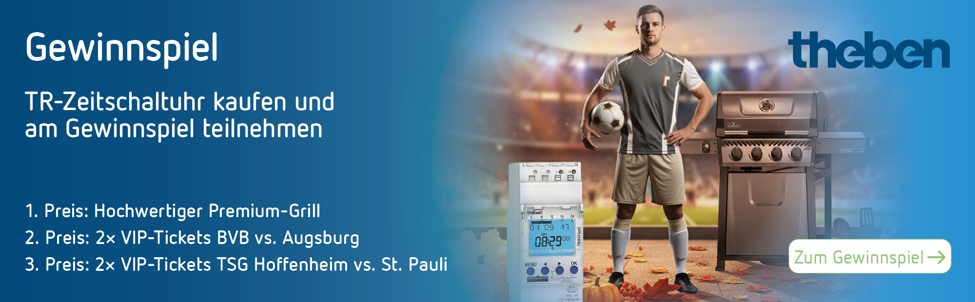 Theben Gewinnspiel Premium Grill, VIP Tickets BVB gegen Augsburg und TSG Hoffenheim gegen St. Pauli